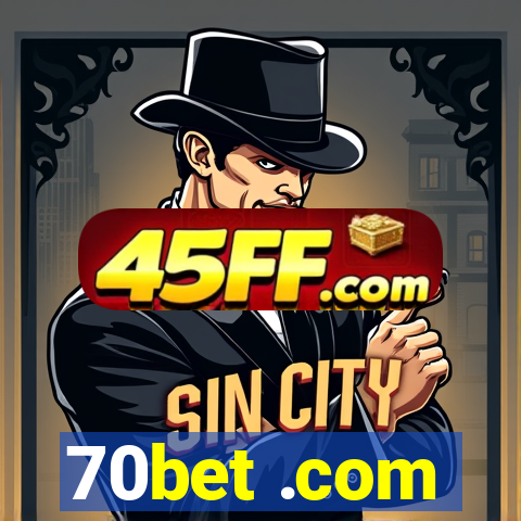 70bet .com